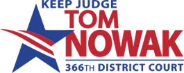 Keep Judge Tom Nowak – 366th District Court – Collin County Logo